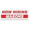 Signmission Now Hiring Masons Banner Apply Inside Accepting Application Single Sided B-96-30275 - alternate 1